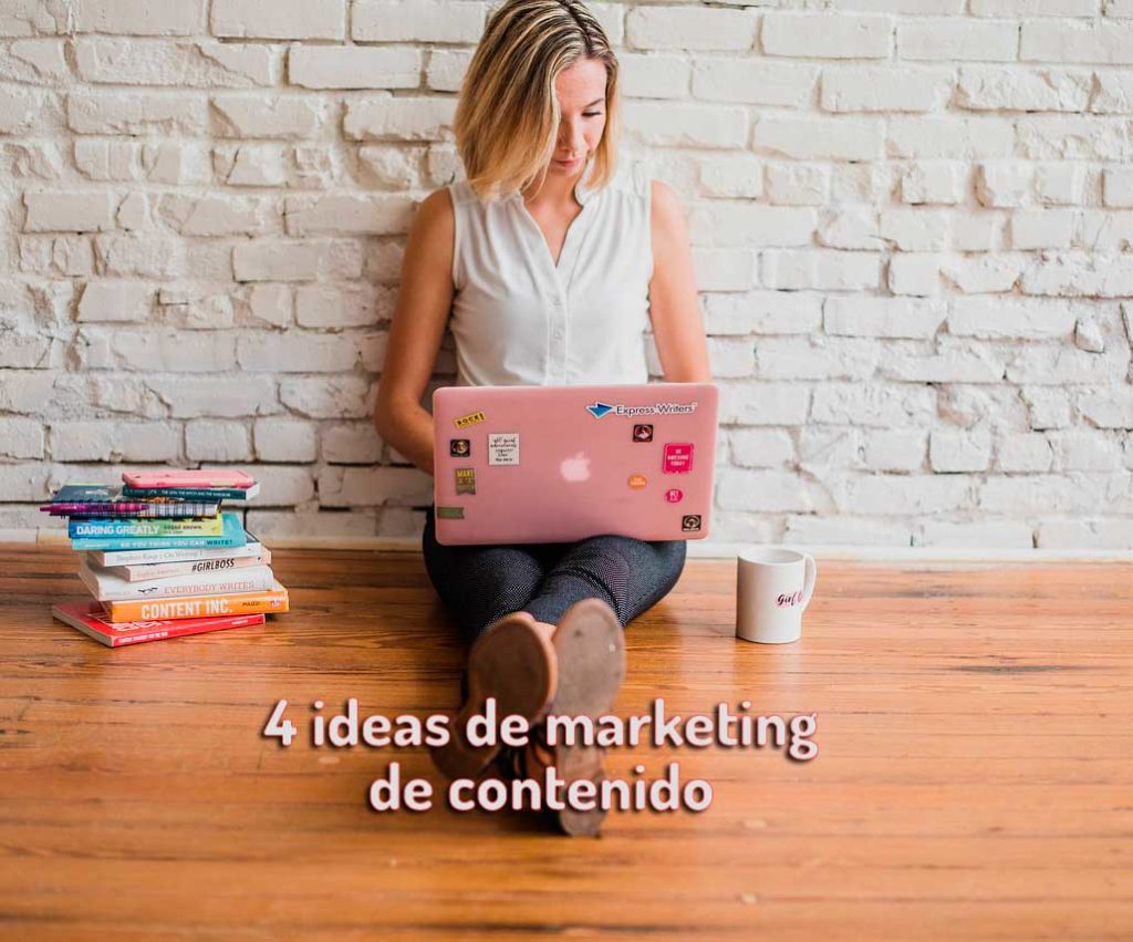 4-ideas-de-marketing-de-contenido